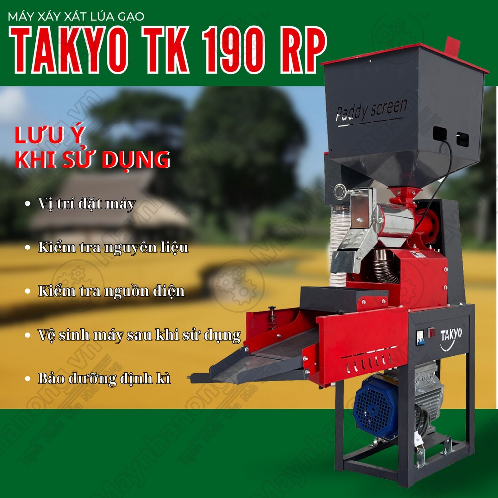 Lưu ý khi sử dụng máy xay xát lúa gạo TAKYO TK 190 RP