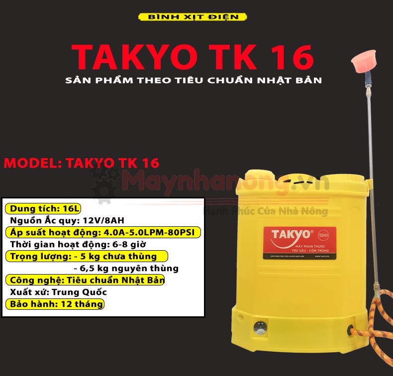 Thông số kỹ thuật bình phun thuốc bằng điện TAKYO TK 16